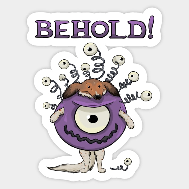 BEHOLD! Sticker by DnDoggos